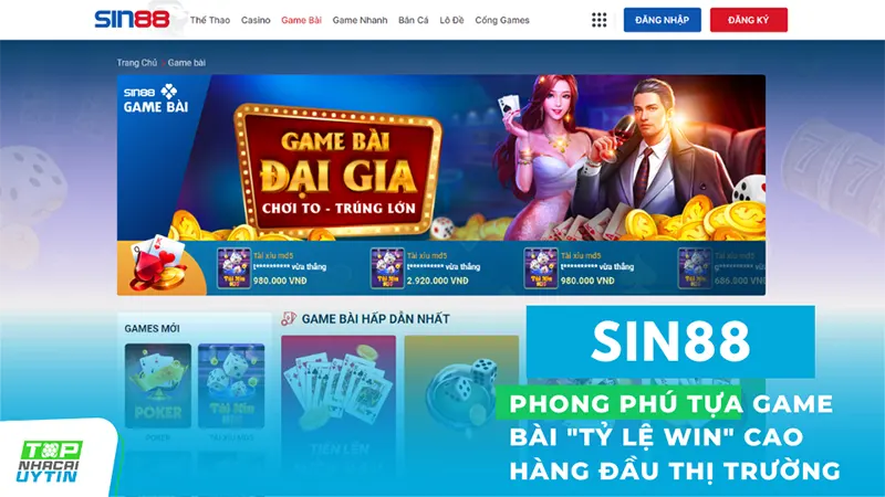 Sin88 15 Tại Sin88, bạn sẽ thấy những tựa game bài đang rất hot