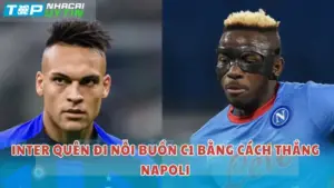 Inter sẽ quên đi nỗi buồn bằng cách thắng Napoli