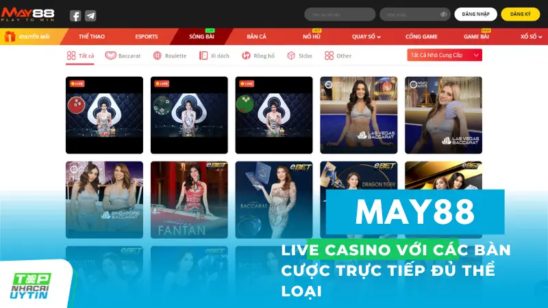 sòng bạc trực tiếp với hơn 40 bàn cược cùng đủ thể loại game cá cược