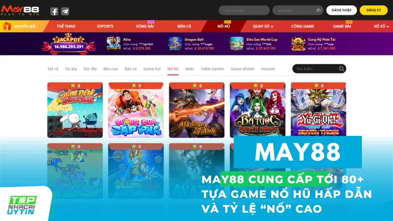 May88 cung cấp tới 80+ tựa game nổ hũ hấp dẫn, sống động, tỷ lệ "nổ hũ" cao