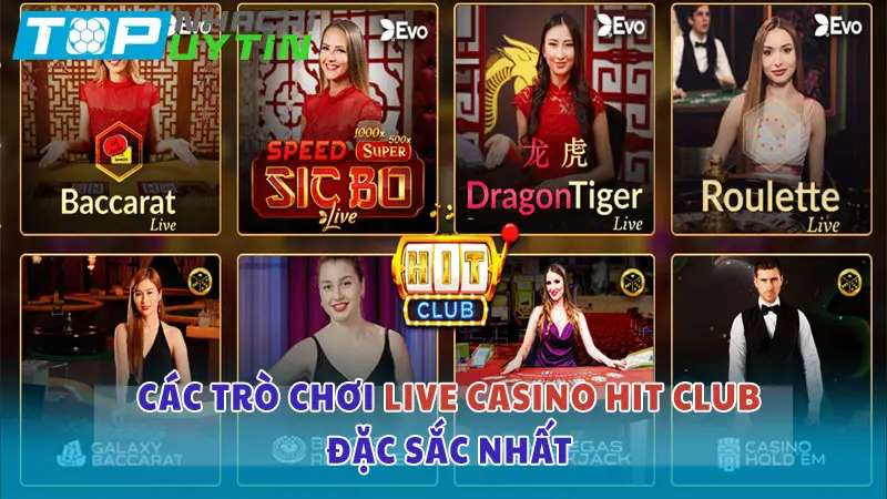 Các trò chơi Live Casino Hit Club đặc sắc nhất