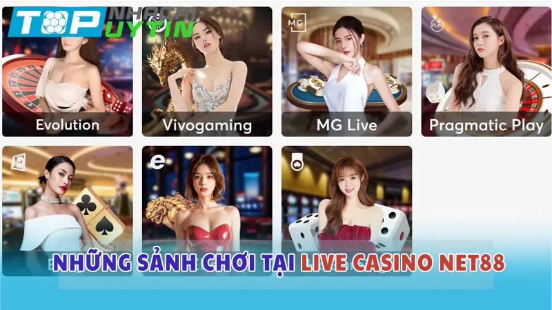 Những sảnh chơi Live Casino tại Net88
