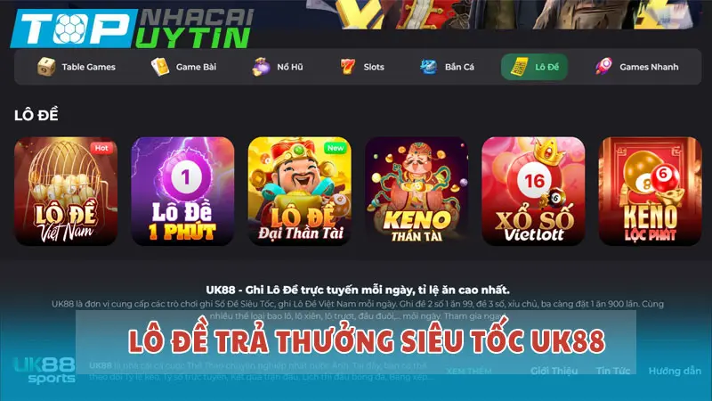 Lô đề trả thưởng siêu tốc UK88: Luật và cách chơi dễ thắng