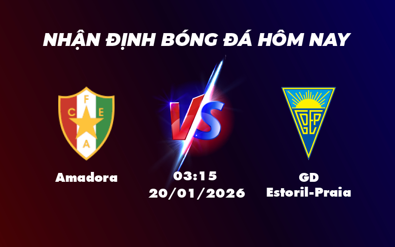 amadora gd estoril praia 20 01 vdqg bo dao nha - Amadora vs GD Estoril-Praia Trận cầu cân tài cân sức tại giải VĐQG Bồ Đào Nha