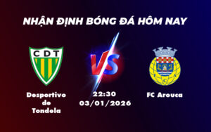 desportivo de tondela fc arouca 03 01 vdqg bo dao nha - Nhận định soi kèo Desportivo de Tondela vs FC Arouca Cân tài cân sức khả năng chia điểm