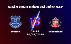 everton sunderland 10 01 cup fa - Nhận định soi kèo Everton vs Sunderland Cơ hội vượt trội cho đội chủ nhà