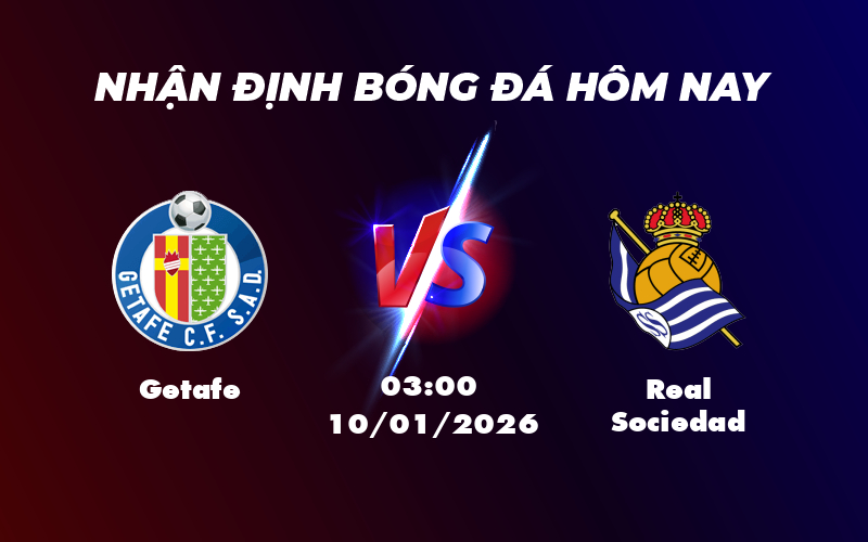 getafe real sociedad 10 01 la liga - Nhận định soi kèo Getafe vs Real Sociedad Cuộc đối đầu kịch tính tại La Liga