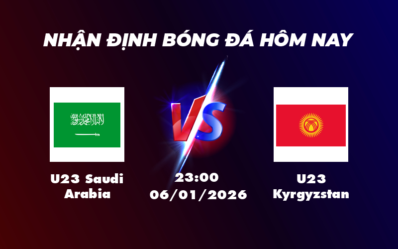 u23 saudi arabia u23 kyrgyzstan 06 01 afc u23 asian cup - Soi kèo U23 Saudi Arabia vs U23 Kyrgyzstan Sức mạnh vượt trội của nhà đương kim á quân